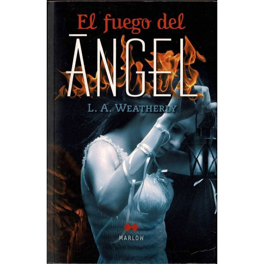 El fuego del angel - L.A. Weatherly