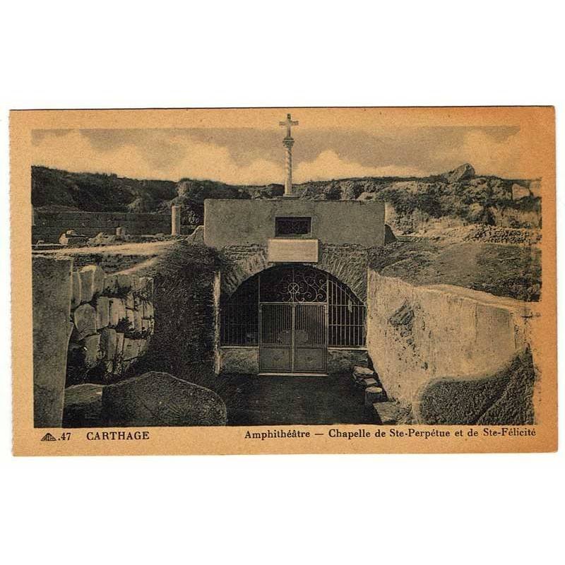 Postal Túnez. Carthage - Amphithéätre - Chapelle de Ste-Perpétue et de Ste-Félicité. Nº 47