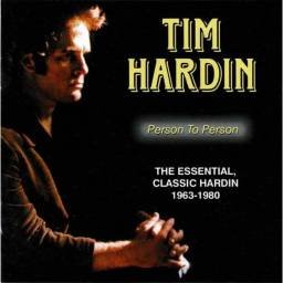 Tim Hardin - Person To...