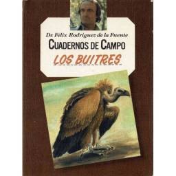 Cuadernos de Campo No. 10. Los Buitres - Félix Rodríguez de la Fuente