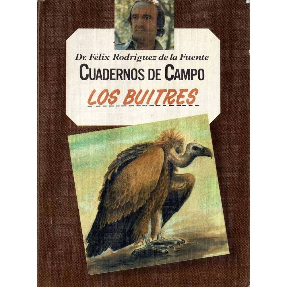 Cuadernos de Campo No. 10. Los Buitres - Félix Rodríguez de la Fuente