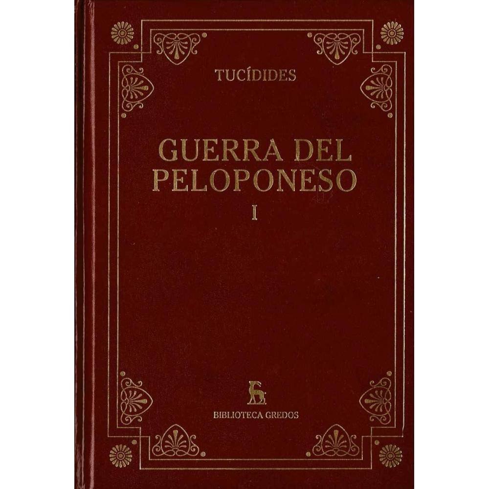 Historia de la Guerra del Peloponeso I. Libros I y II - Tucídides