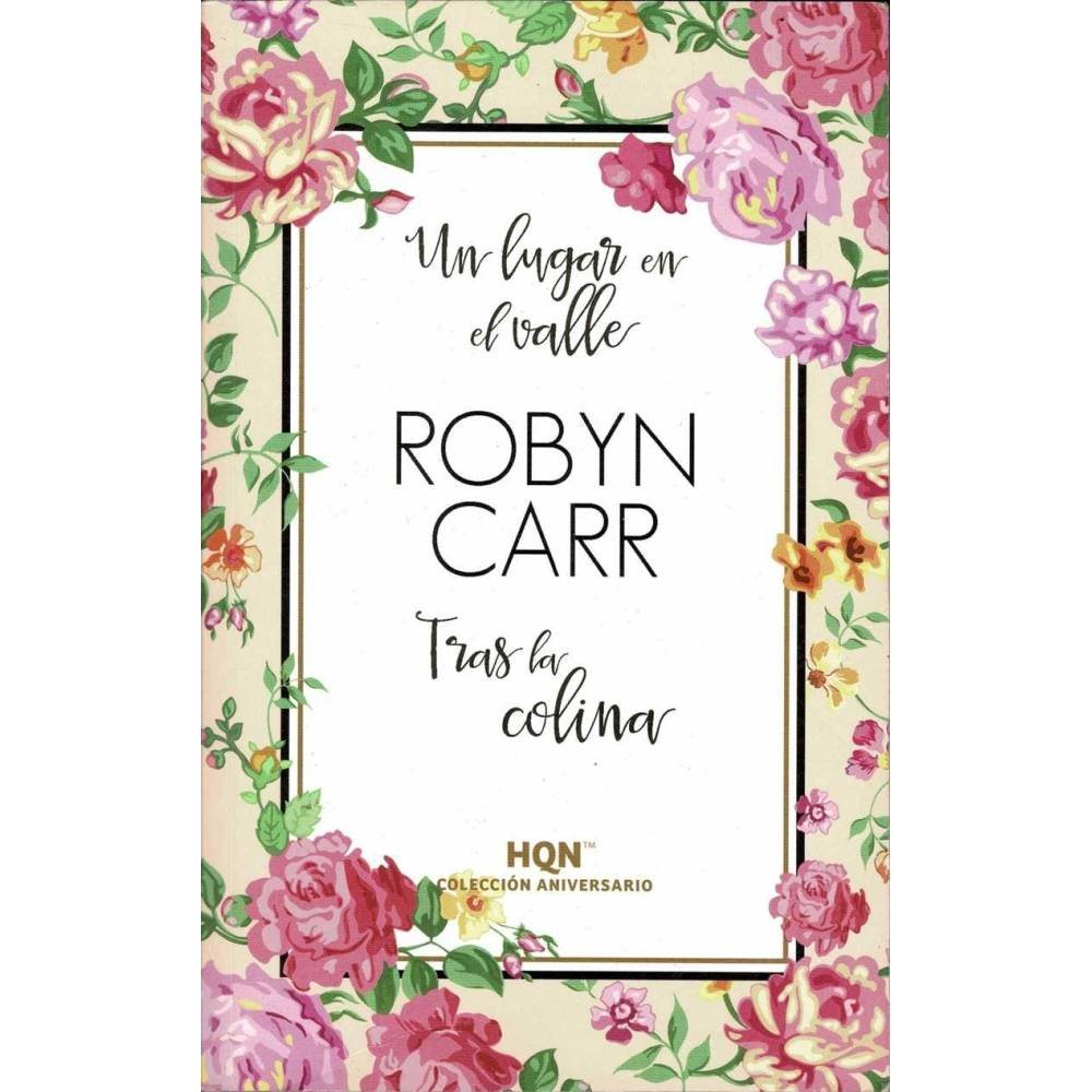 Un lugar en el valle. Tras la colina - Robyn Carr