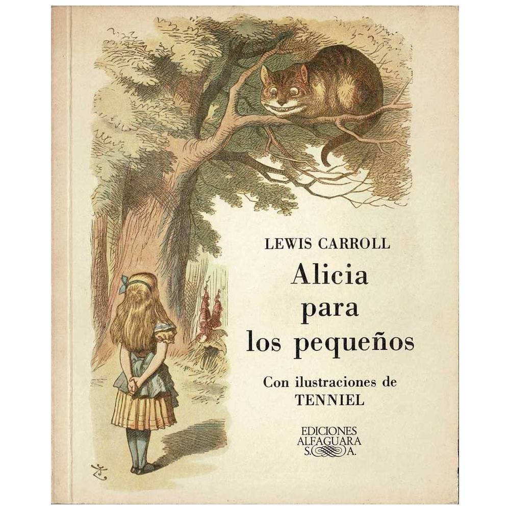 Alicia para los pequeños - Lewis Carroll, Tenniel