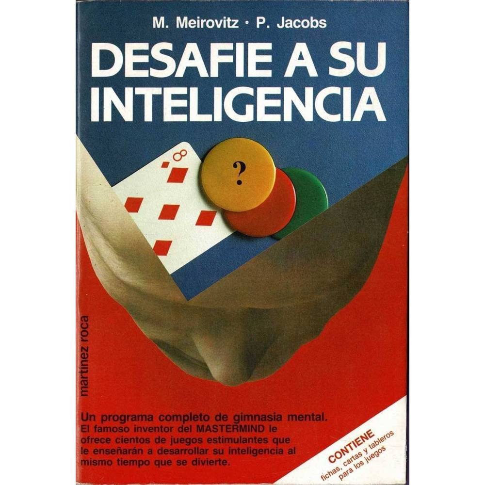 Desafie su inteligencia - M. Meirovitz, P. Jacobs