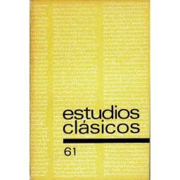 Estudios Clásicos Tomo XIV No. 61. 1970. Organo de la Sociedad Española de Estudios Clásicos