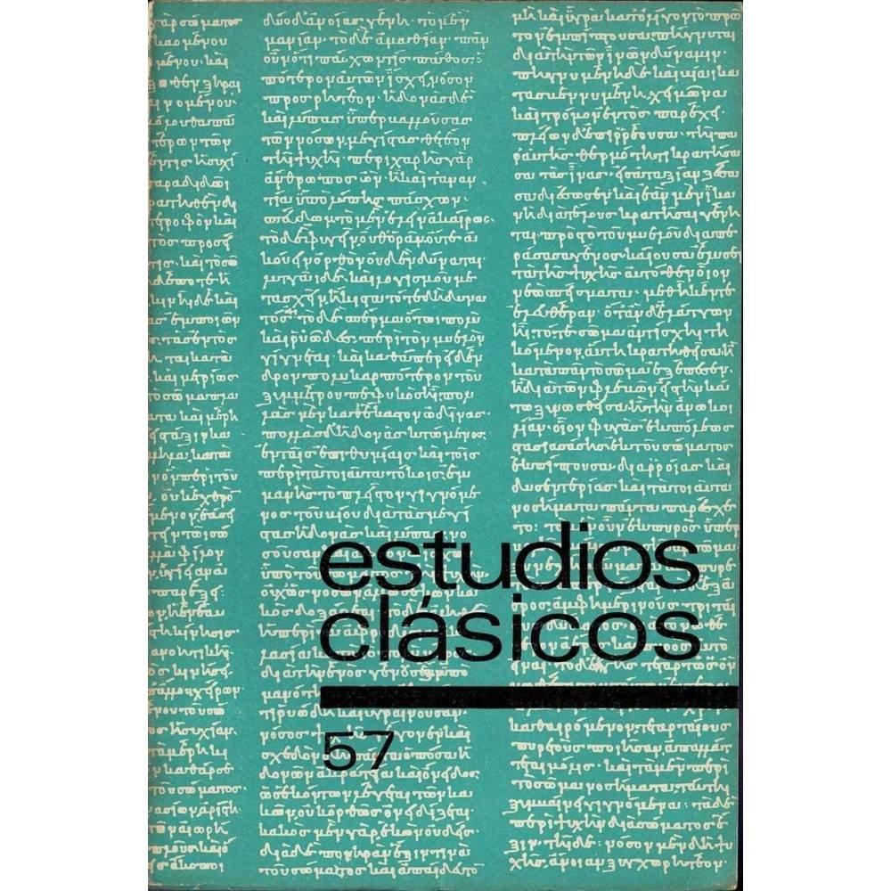 Estudios Clásicos Tomo XIII No. 57. 1969. Organo de la Sociedad Española de Estudios Clásicos