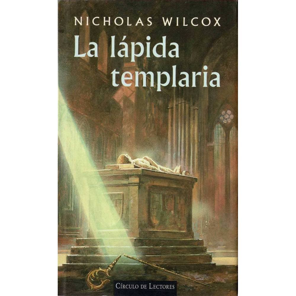 La lápida templaria - Nicholas Wilcox