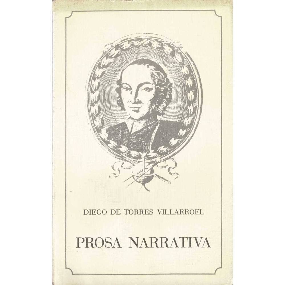 Prosa narrativa - Diego de Torres Villarroel