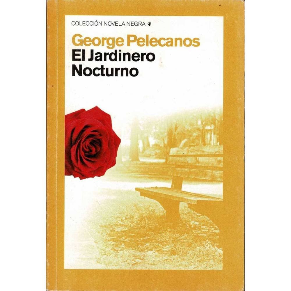 El Jardinero Nocturno - George Pelecanos