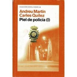 Piel de Policía (I) - Andreu Martín Carles Quílez