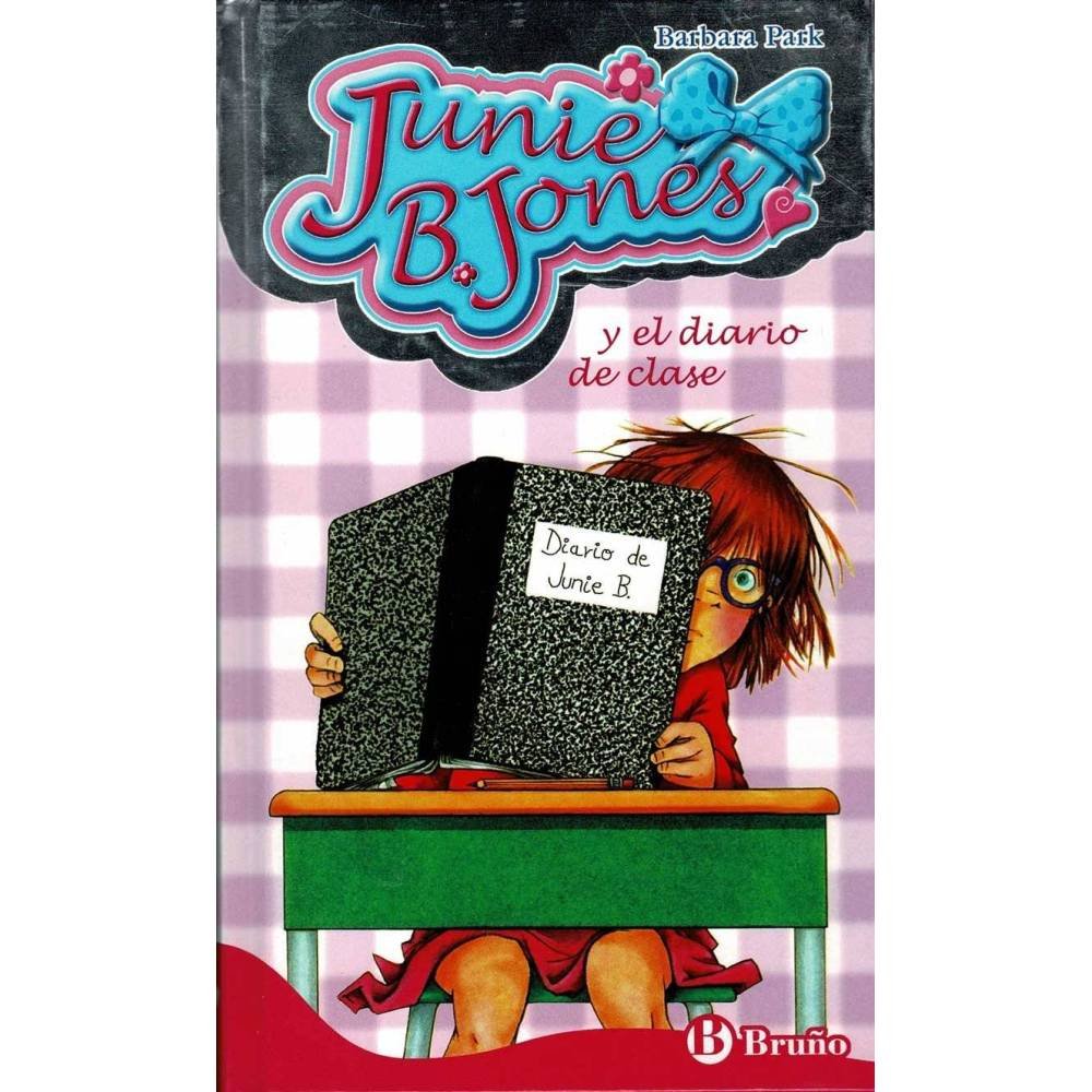 Junie B. Jones y el diario de clase - Barbara Park