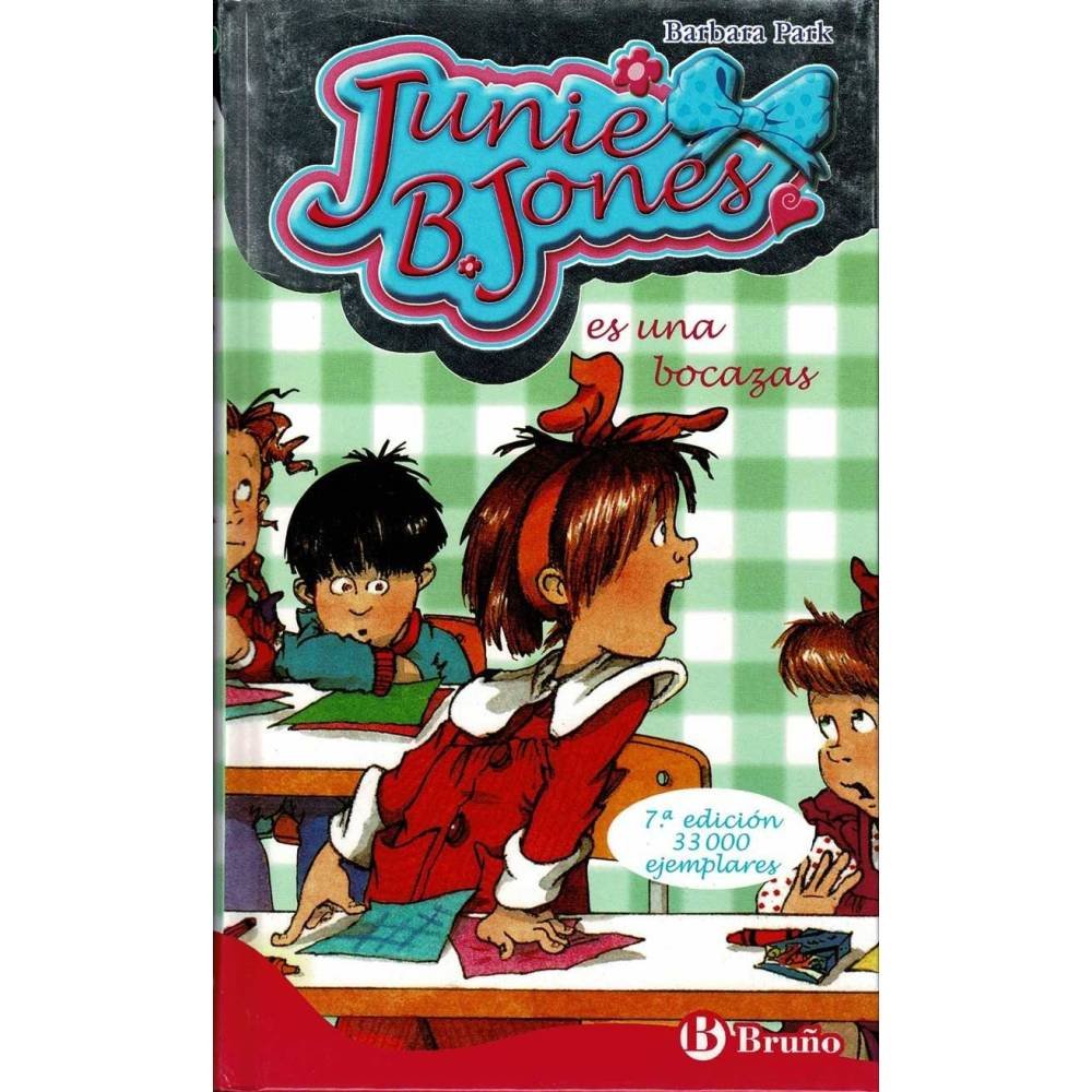 Junie B. Jones es una bocazas - Barbara Park