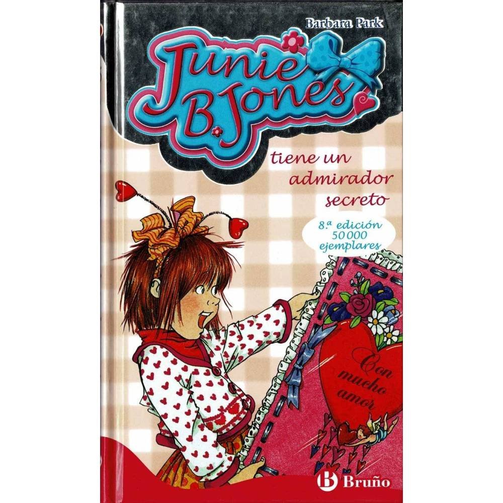 Junie B. Jones tiene un admirador secreto - Barbara Park
