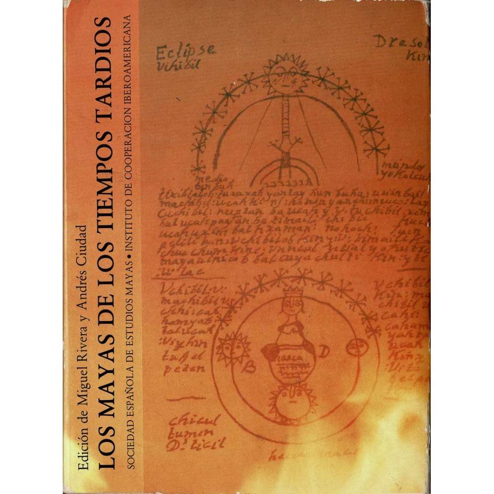 Los mayas de los tiempos tardíos - Miguel Rivera, Andrés Ciudad