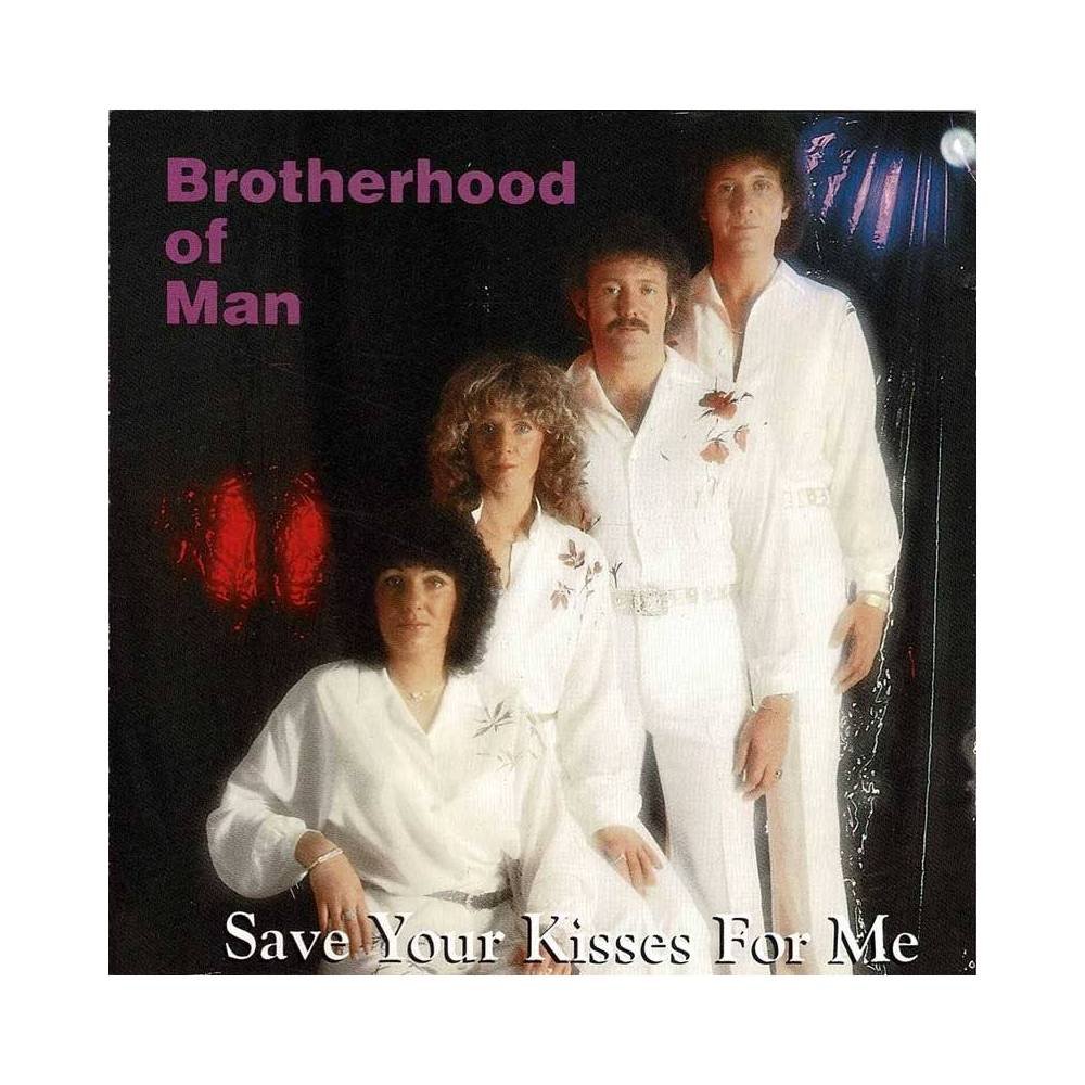 Brotherhood of Man - Save your kisses for me. CD