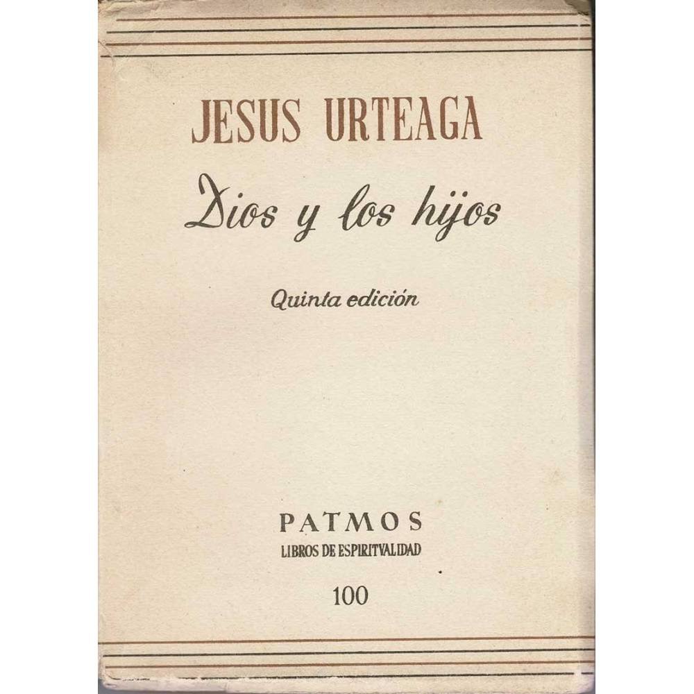 Dios y los hijos - Jesús Urteaga