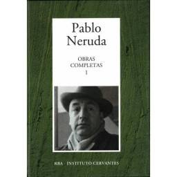 Obras Completas I. De Crepusculario a Las Uvas y el viento - Pablo Neruda