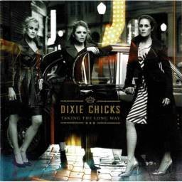 Dixie Chicks - Taking The Long Way. CD