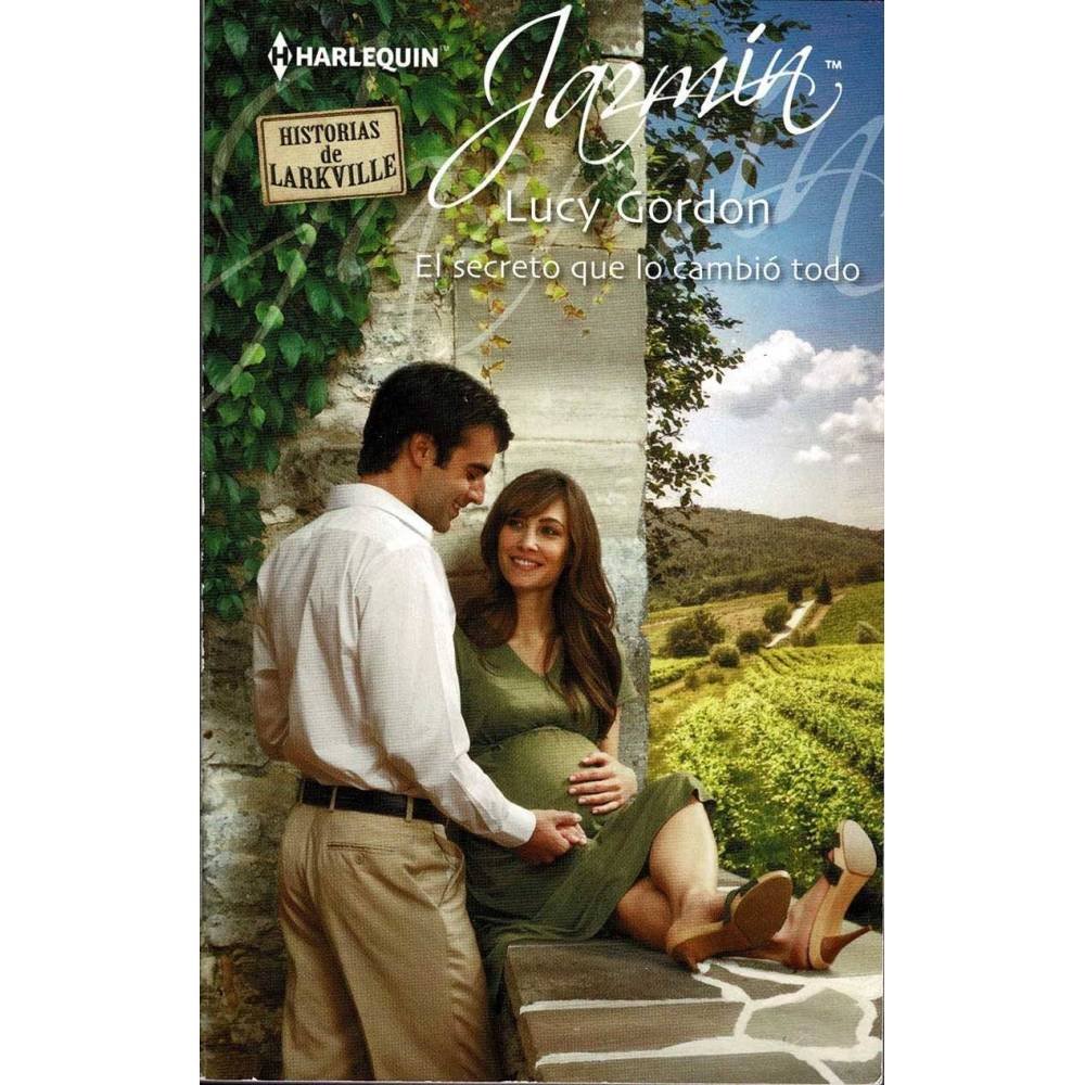 El secreto que lo cambió todo - Lucy Gordon