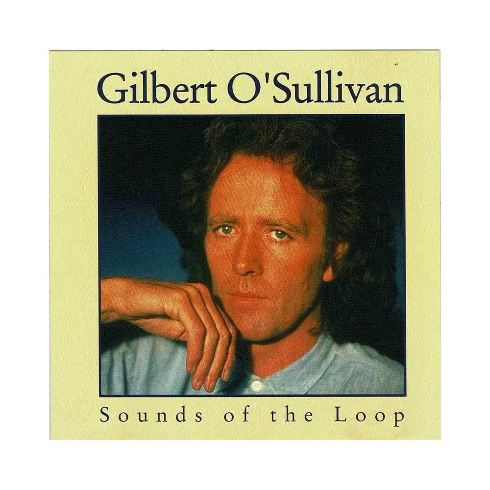 Gilbert O'Sullivan - Sounds of the Loop. CD