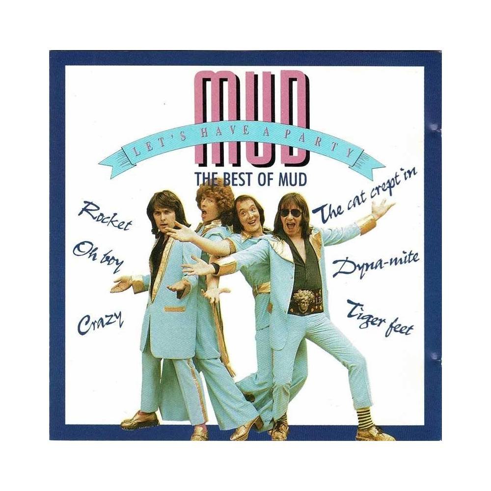 Mud - Let's Have A Party - The Best Of Mud. CD