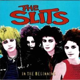 The Slits - In The Beginning (A Live Anthology 1977-81). CD