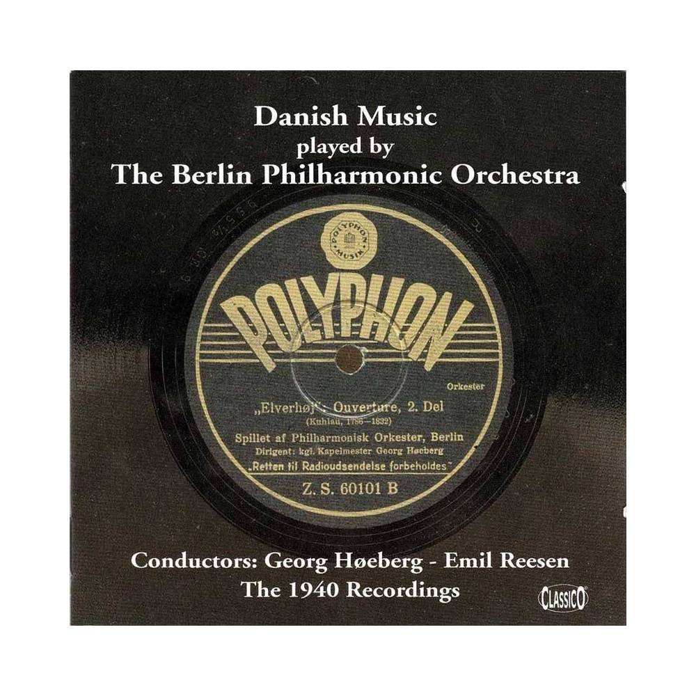 The Berlin Philharmonic Orchestra, Georg Høeberg, Emil Reesen - Danish Music. The 1940 Recordings. CD