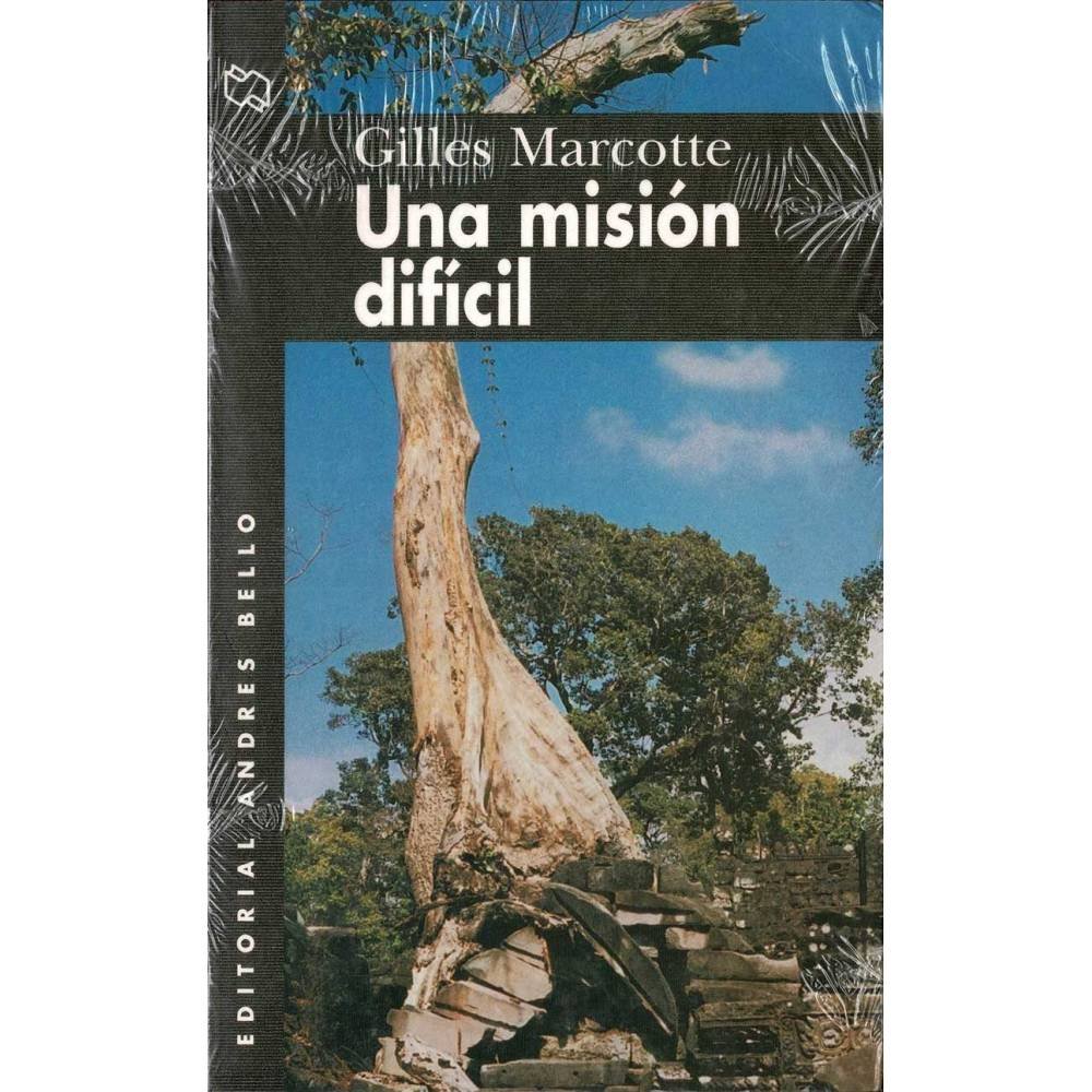 Una misión difícil - Gilles Marcotte