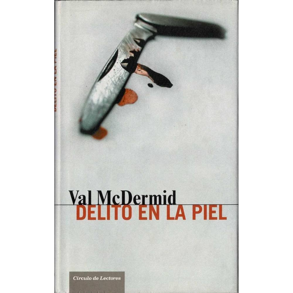 Delito en la piel - Val McDermid