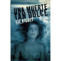 Una muerte tan dulce - Liz...
