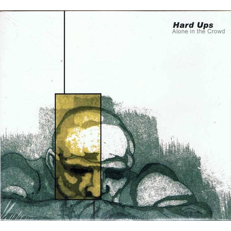 Hard Ups - Alone In The Crowd. CD