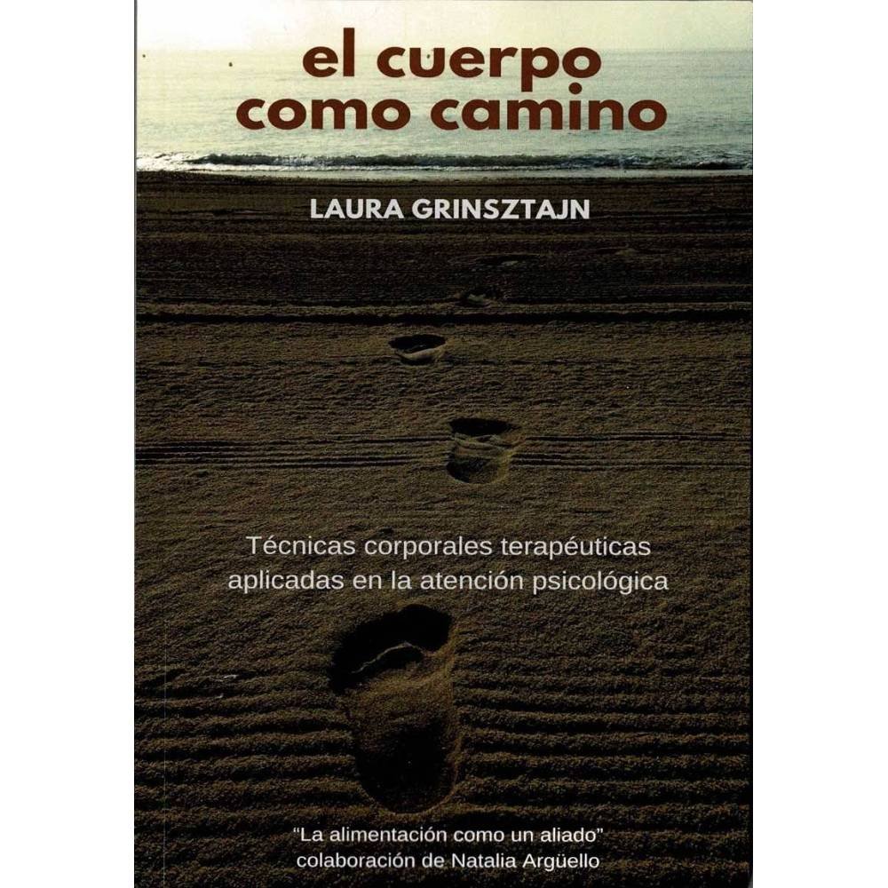 El cuerpo como camino - Laura Grinsztajn