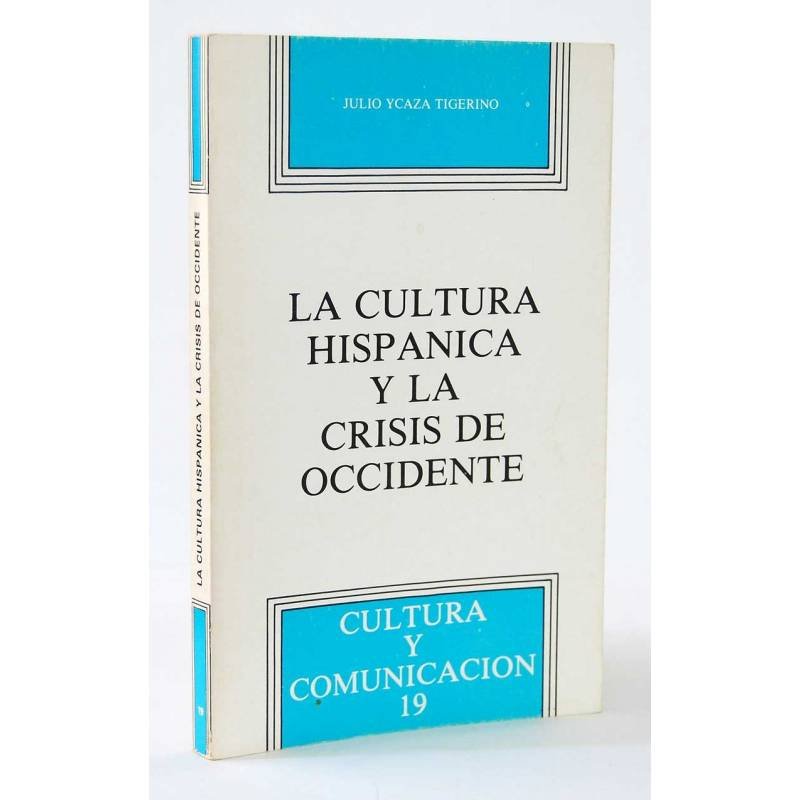 La cultura hispánica y la crisis de occidente