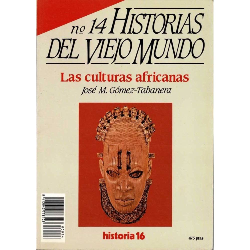 Historias del Viejo Mundo No. 14. Las culturas africanas - José M. Gómez-Tabanera