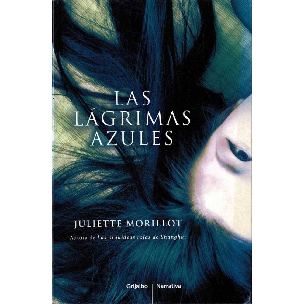 Las lágrimas azules - Juliette Morillot