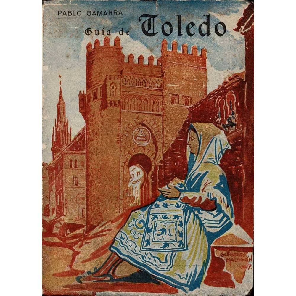 Guía de Toledo - Pablo Gamarra Ramírez