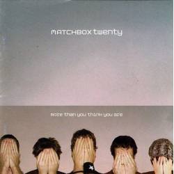 Matchbox Twenty - More than you think you are. CD