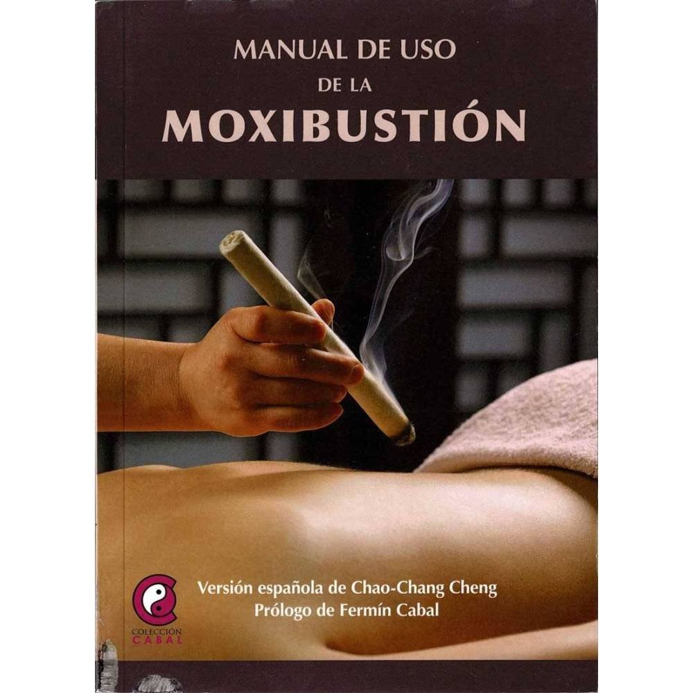 Manual de uso de la moxibustión - Chao-Chang Cheng
