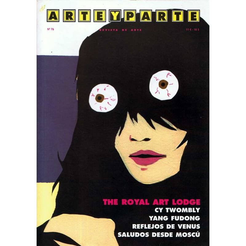 Arte y Parte Nº 76. The Royal Art Lodge. CY Twombly. Yang Fudong. Reflejos de Venus