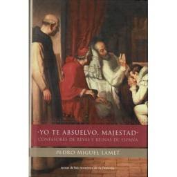 Yo te absuelvo, majestad....