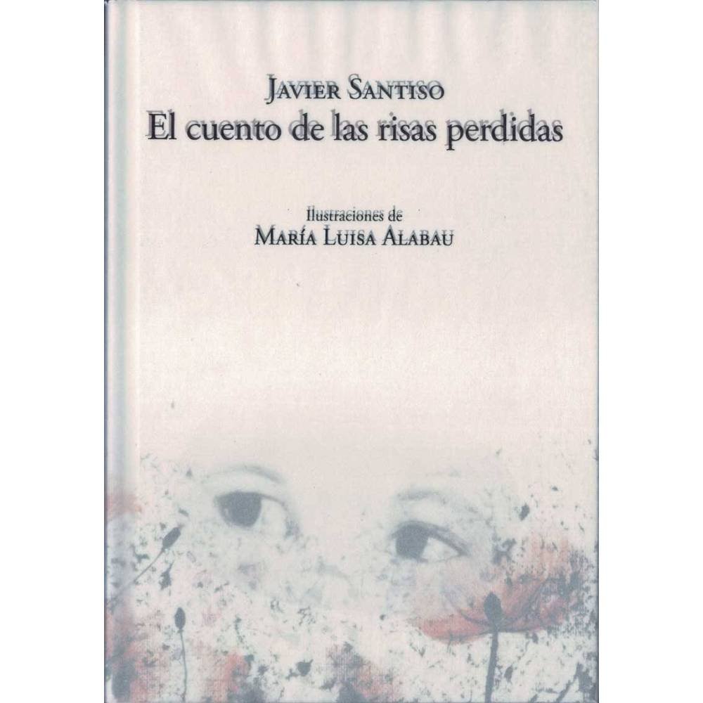 El cuento de las risas perdidas - Javier Santiso