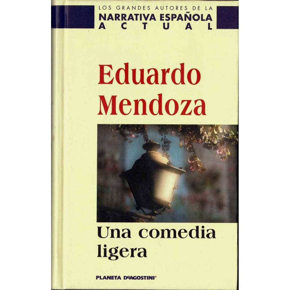 Una comedia ligera - Eduardo Mendoza