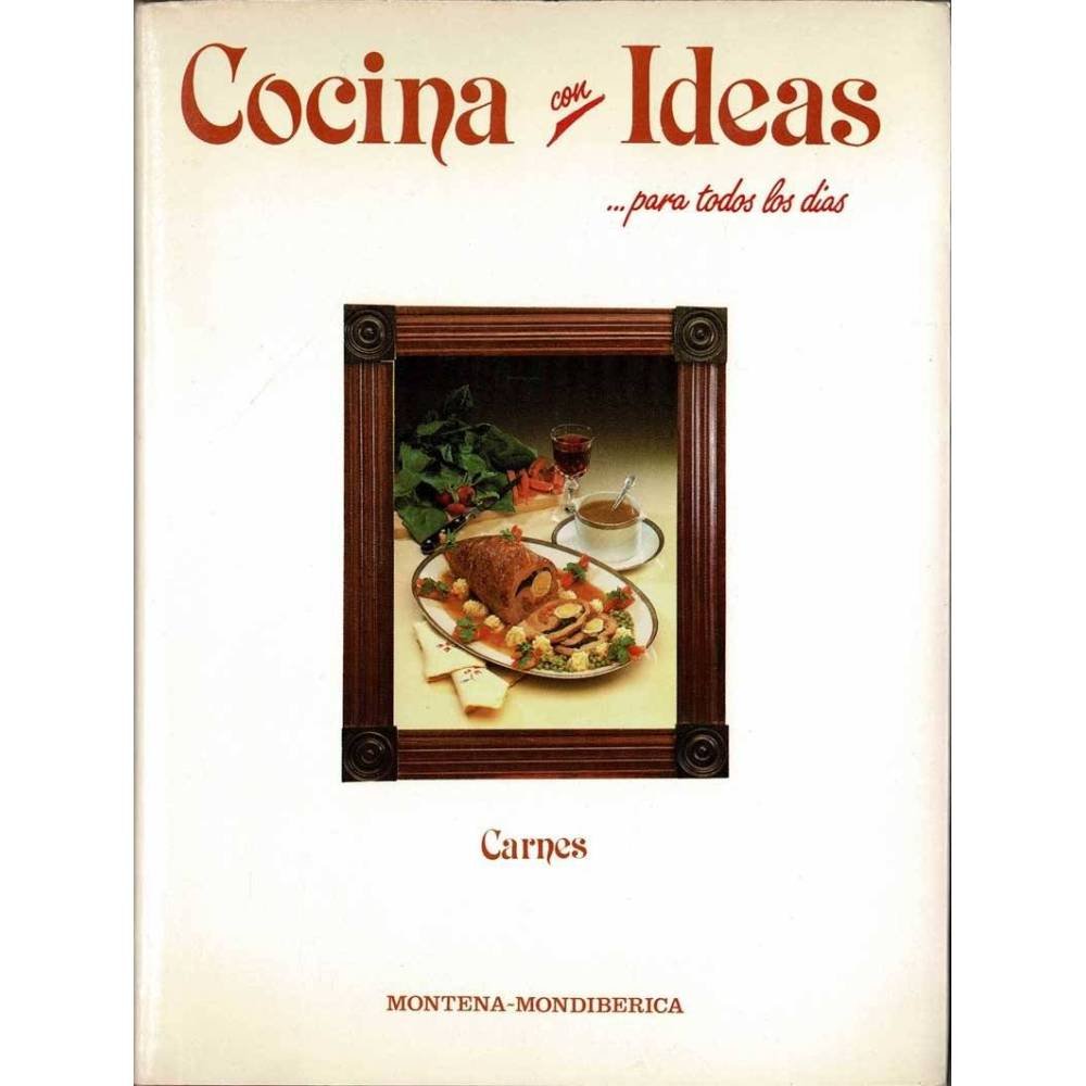 Cocina con Ideas... para todos los días. Carnes - Rosario de la Iglesia, Fernando Ramajo