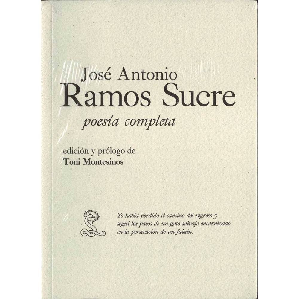 Poesía completa - José Antonio Ramos Sucre