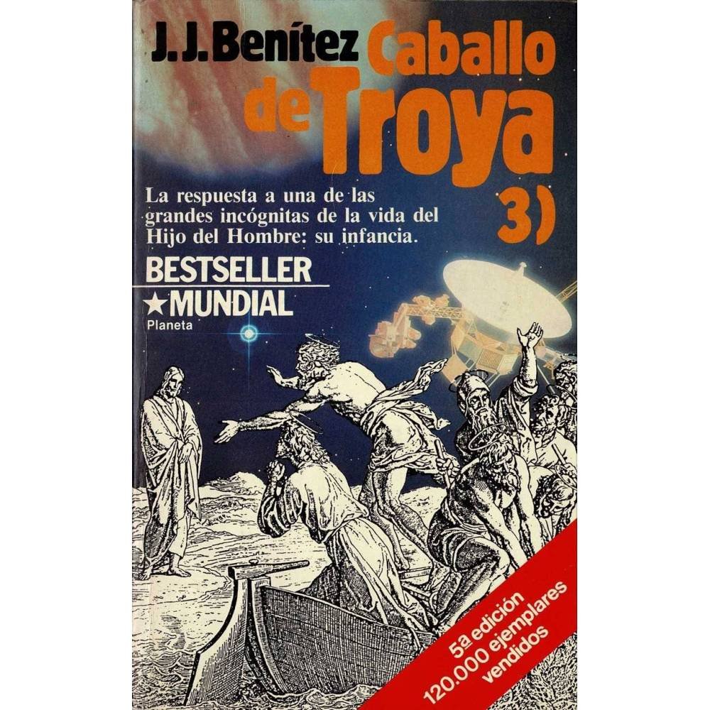 Caballo de Troya 3 - J. J. Benítez