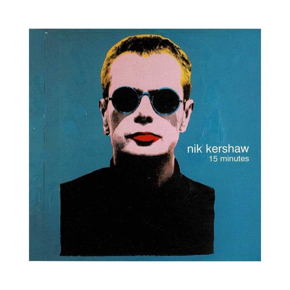 Nik Kershaw - 15 Minutes. CD