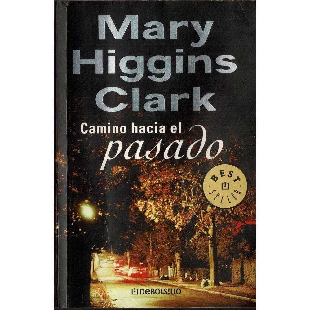 Camino hacia el pasado - Mary Higgins Clark