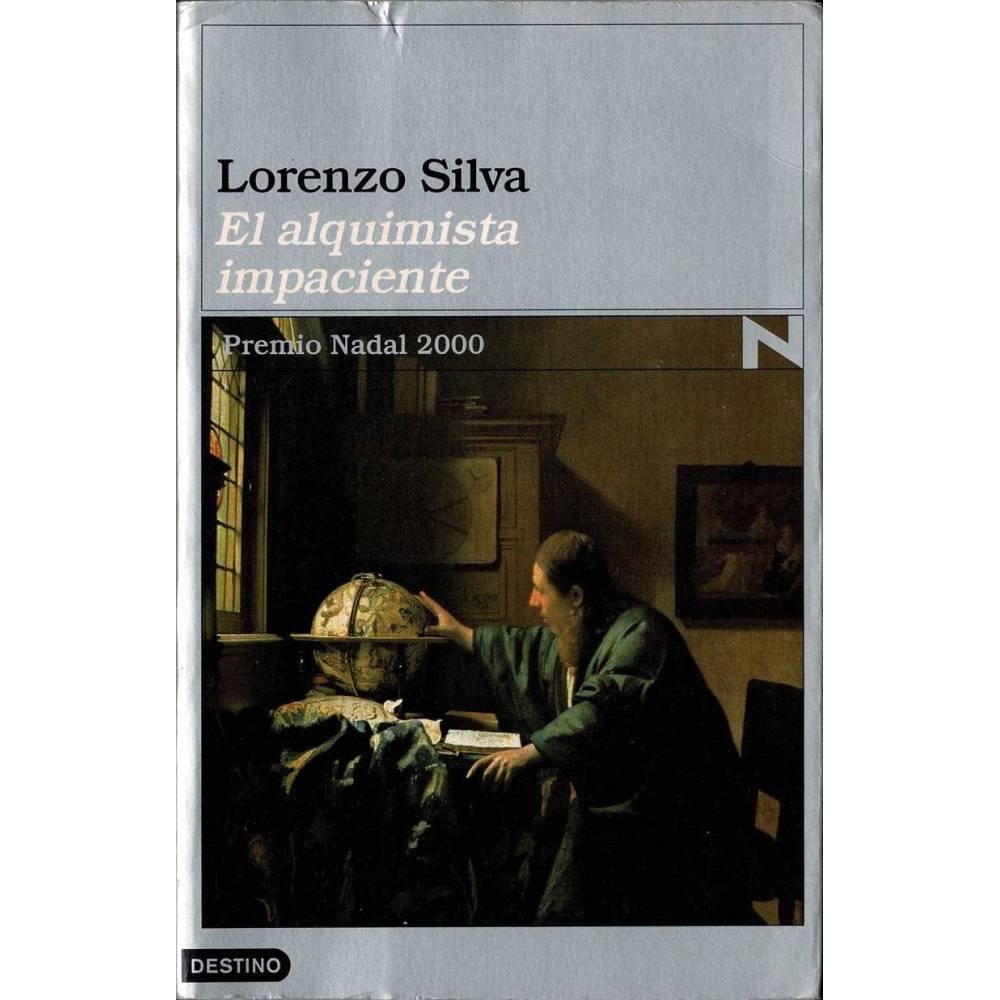 El alquimista impaciente - Lorenzo Silva