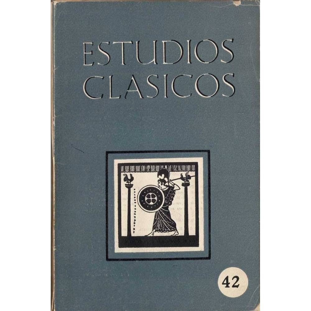 Estudios Clásicos Tomo VIII No. 42. 1964. Organo de la Sociedad Española de Estudios Clásicos